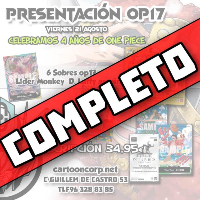 Presentación de OP17 — ¡COMPLETO!

Os recordamos que, para poder participar en las presentaciones de Bandai, no es suficiente con realizar la preinscripción a través de su programa de eventos. Es necesario formalizar y abonar la entrada previamente a través de nuestra web o en nuestra tienda física.

En estos momentos, el evento está completo. Por ello, únicamente podrán participar los jugadores que dispongan de una entrada abonada y formalizada en nuestro sistema.

¿Cómo funciona el proceso de inscripción?
Primero, se adquiere y abona la entrada a través de nuestra web o tienda física.
Después, se realiza la preinscripción en el evento de Bandai.

El sistema de eventos de Bandai todavía se encuentra en desarrollo y su funcionamiento puede resultar algo complicado. Por este motivo, la única forma de garantizar vuestra plaza es disponer de la entrada formalizada y abonada en nuestro sistema.

Gracias a todos por vuestra comprensión y por seguir confiando en nosotros.
