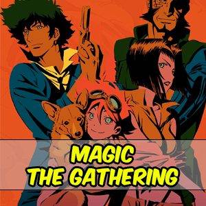 cartas de magic the gathering con cawboy bebop