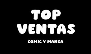 top ventas comic y manga